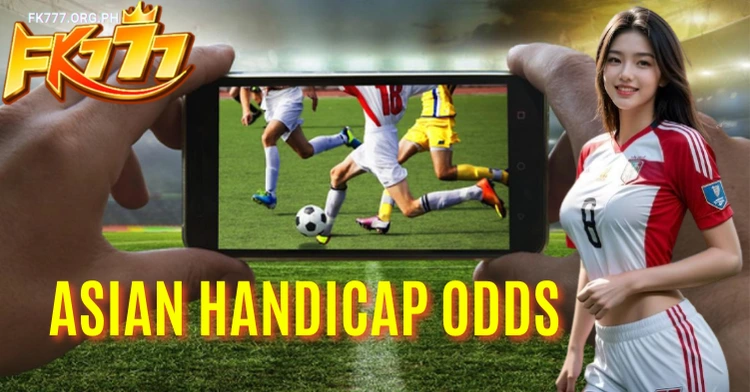 Asian Handicap Odds at FK777 Sports