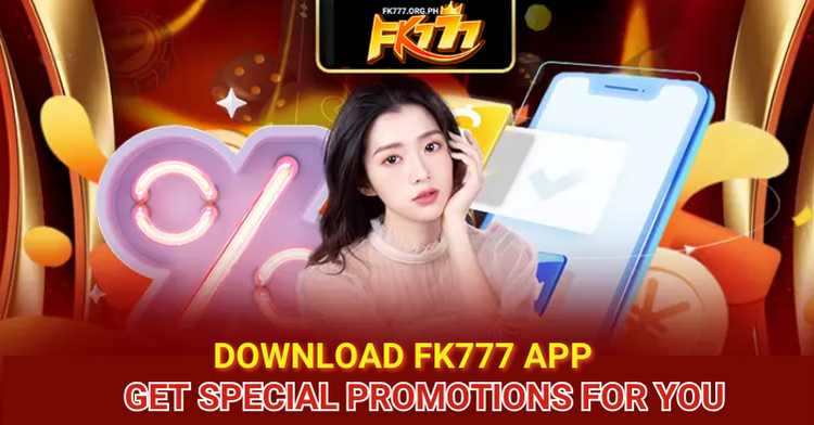 Download fk777 app bonus at Fk777