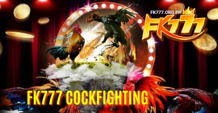 FK777 Cockfighting Betting