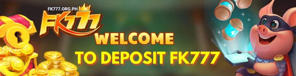 To Deposit FK777