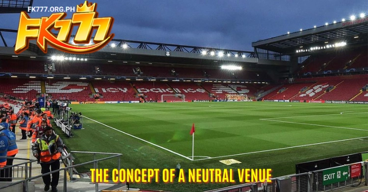 Understanding the Concept of a Neutral Venue