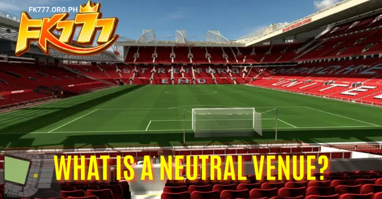 A neutral venue refers to a location that does not belong to either of the competing teams