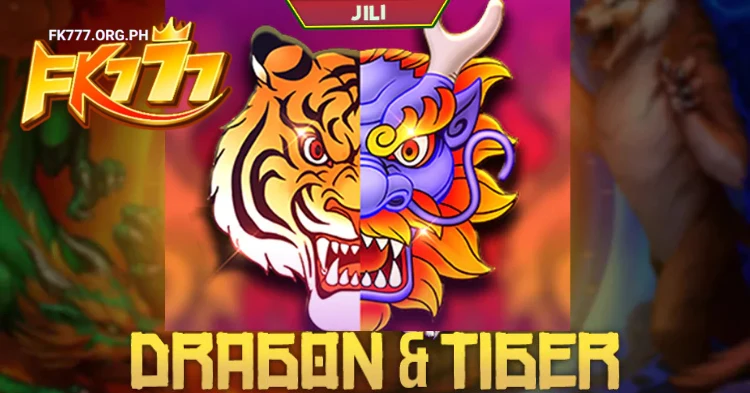 Dragon Tiger Jili At Fk777