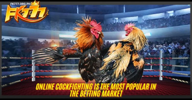 Online cockfighting is the most popular